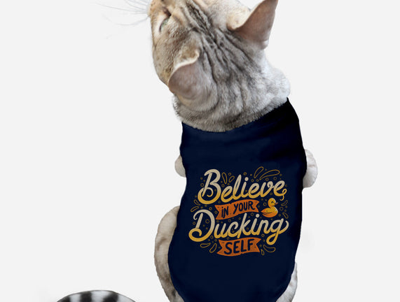 Believe In Your Ducking Self