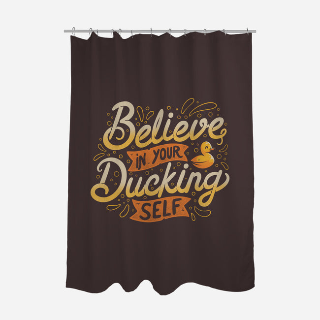 Believe In Your Ducking Self-none polyester shower curtain-tobefonseca