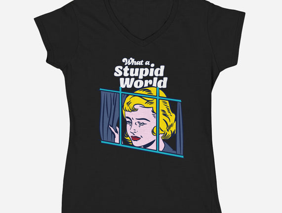 Stupid World