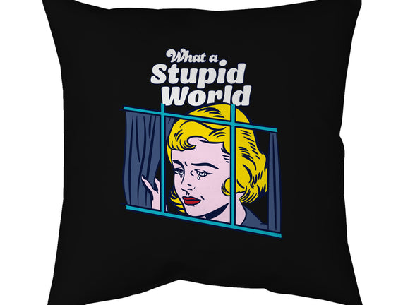 Stupid World
