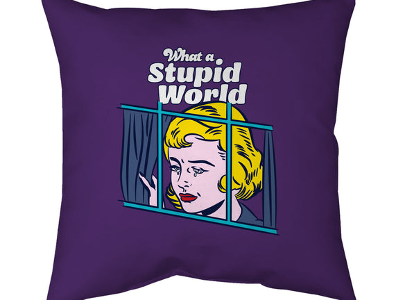 Stupid World