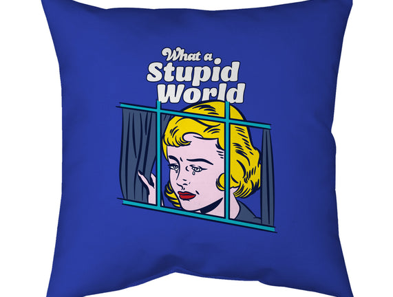 Stupid World