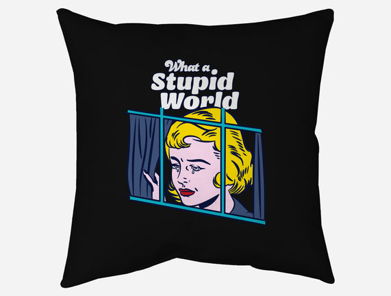 Stupid World