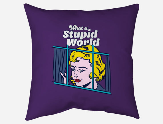 Stupid World