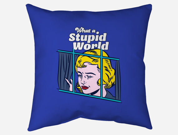 Stupid World