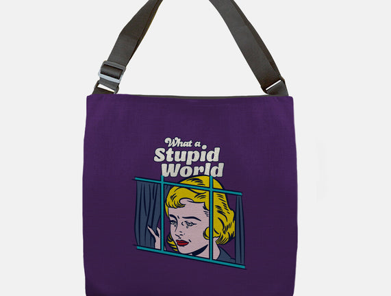 Stupid World