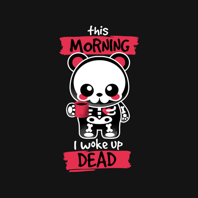 I Woke Up Dead-none removable cover w insert throw pillow-NemiMakeit