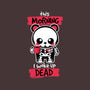 I Woke Up Dead-none zippered laptop sleeve-NemiMakeit