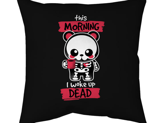 I Woke Up Dead