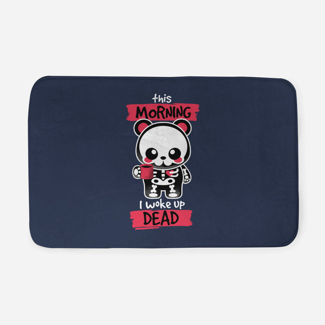 I Woke Up Dead-none memory foam bath mat-NemiMakeit