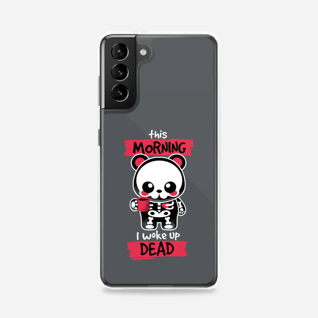 I Woke Up Dead-samsung snap phone case-NemiMakeit