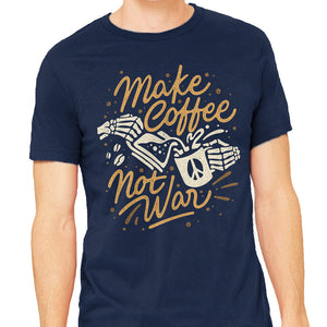 Make Coffee Not War