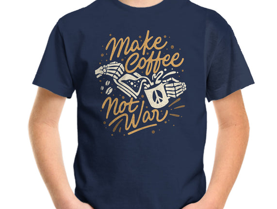 Make Coffee Not War