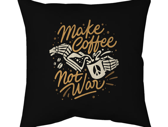 Make Coffee Not War
