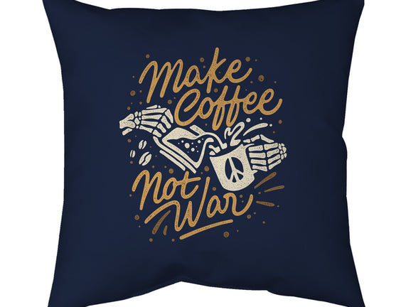 Make Coffee Not War
