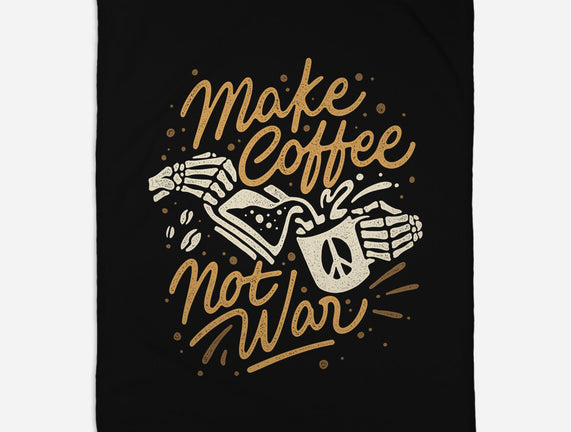Make Coffee Not War
