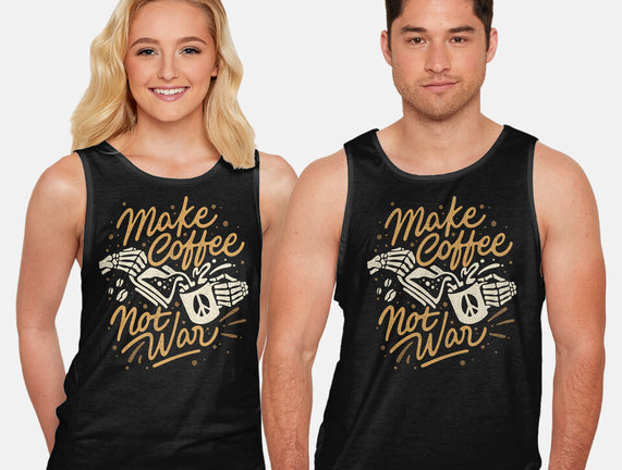 Make Coffee Not War