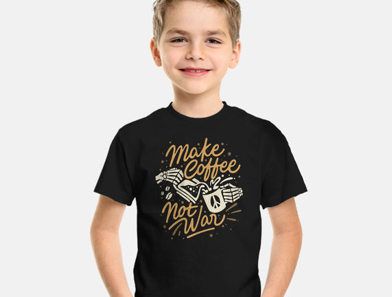 Make Coffee Not War