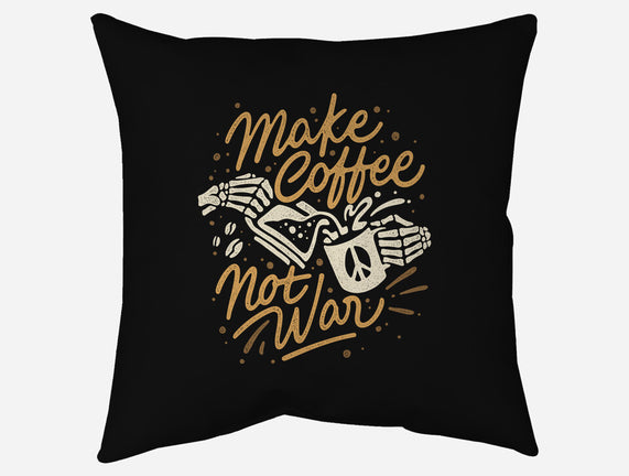 Make Coffee Not War
