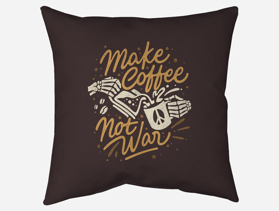 Make Coffee Not War