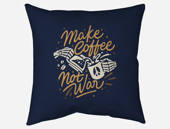 Make Coffee Not War