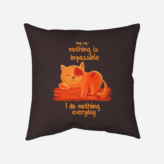 I Do Nothing Every Day-none removable cover throw pillow-erion_designs