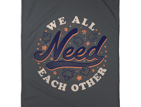 We All Need Each Other