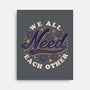 We All Need Each Other-none stretched canvas-tobefonseca