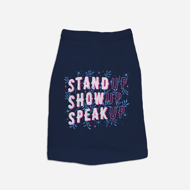 Stand Up Show Up Speak Up-cat basic pet tank-tobefonseca