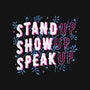 Stand Up Show Up Speak Up-mens heavyweight tee-tobefonseca