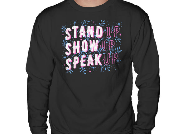 Stand Up Show Up Speak Up