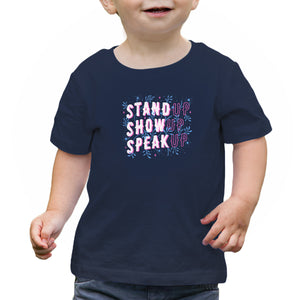 Stand Up Show Up Speak Up