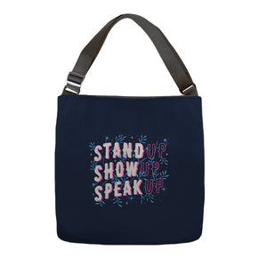 Stand Up Show Up Speak Up
