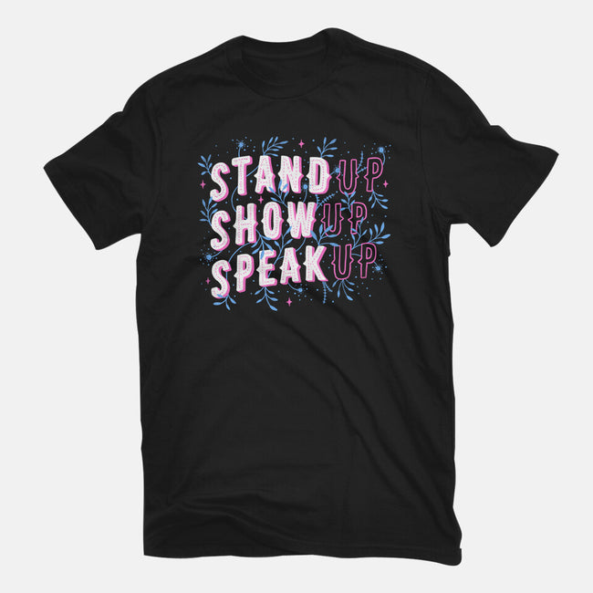 Stand Up Show Up Speak Up-mens premium tee-tobefonseca