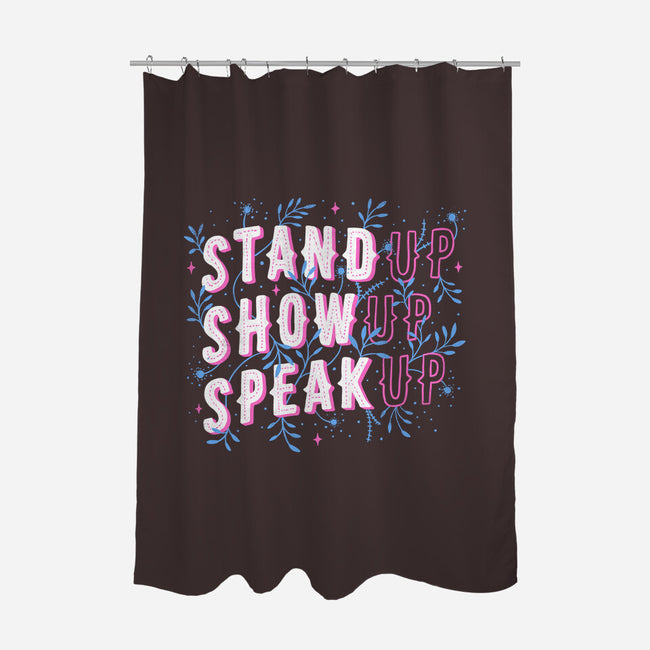 Stand Up Show Up Speak Up-none polyester shower curtain-tobefonseca