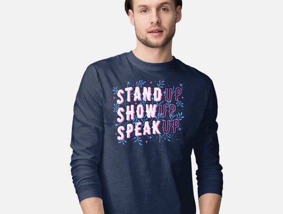 Stand Up Show Up Speak Up