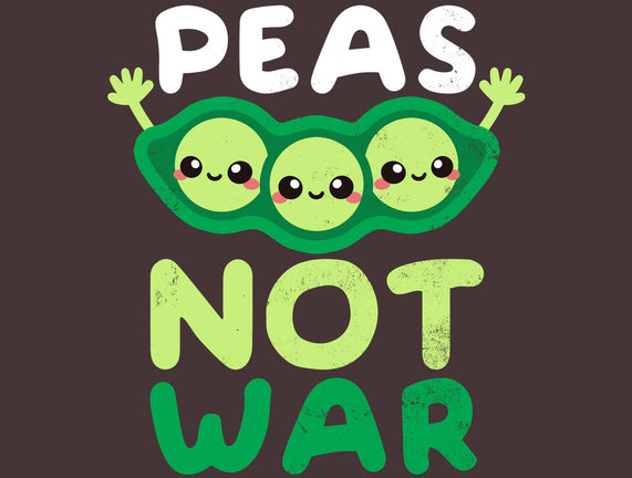 Peas Not War