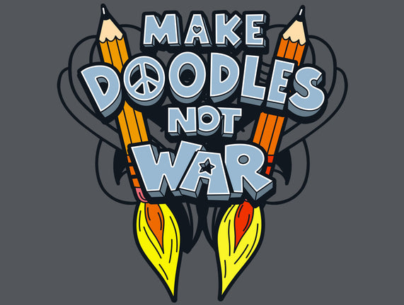 Make Doodles Not War