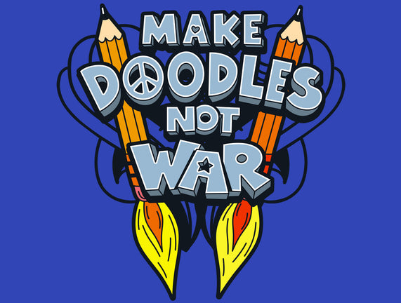 Make Doodles Not War