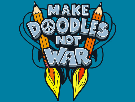 Make Doodles Not War