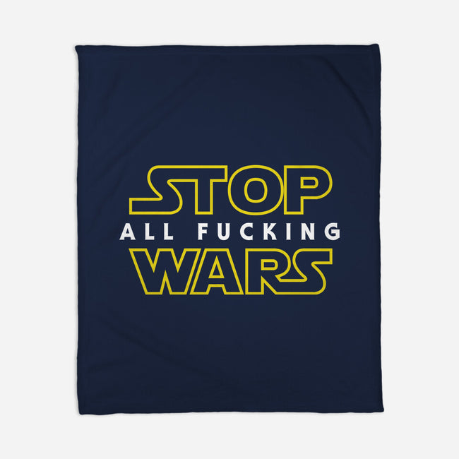 Stop Wars-none fleece blanket-dumbassman