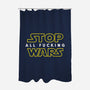 Stop Wars-none polyester shower curtain-dumbassman