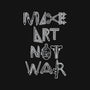 Make Art Not War-mens basic tee-turborat14