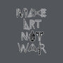 Make Art Not War-womens basic tee-turborat14