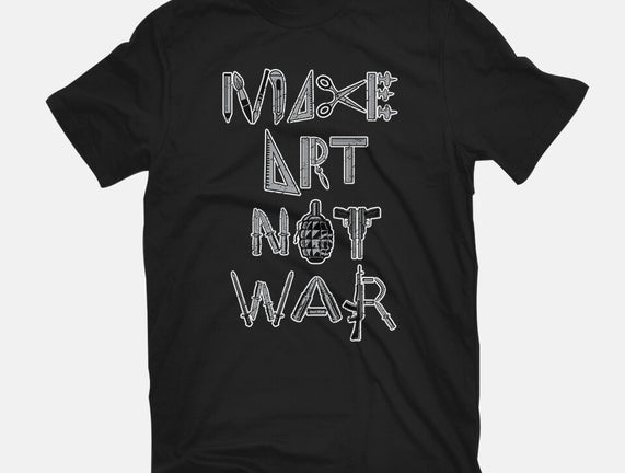 Make Art Not War