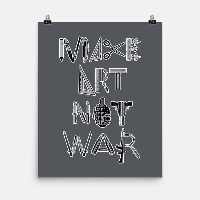 Make Art Not War-none matte poster-turborat14