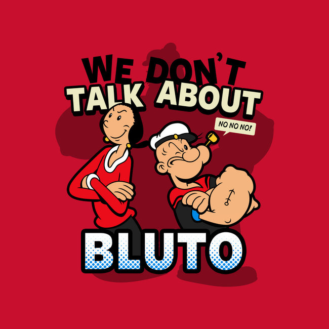 We Don't Talk About Bluto-none glossy sticker-Boggs Nicolas