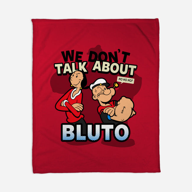 We Don't Talk About Bluto-none fleece blanket-Boggs Nicolas