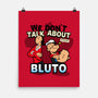 We Don't Talk About Bluto-none matte poster-Boggs Nicolas