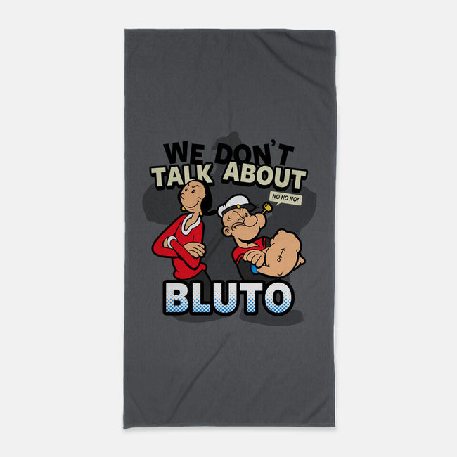 We Don't Talk About Bluto-none beach towel-Boggs Nicolas
